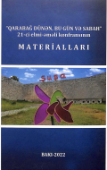 Qarabağ dünən, bu gün və sabah: XXI elmi-əməli konfransının materialları toplusu